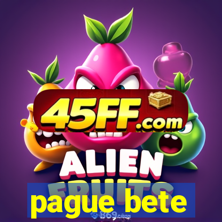pague bete